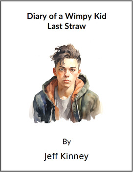Preview of Diary of a Wimpy Kid: The Last Straw - (Lesson Plan)