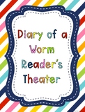 Diary of a Worm Readers' Theater