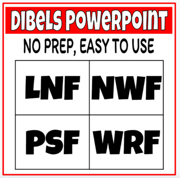 Preview of Dibels Powerpoint Practice | LNF, NWF, PSF, WRF 