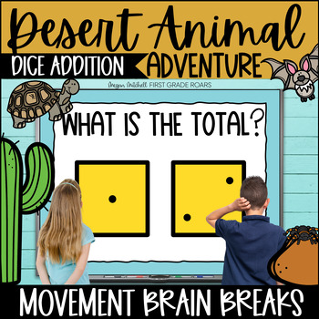 Preview of Dice Addition Desert Adventure Movement Break