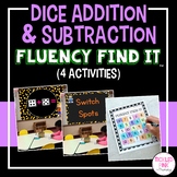 Dice Addition and Subtraction Fluency Find It®