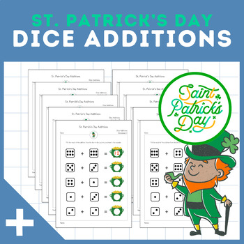 Preview of Dice Additions | Math Practice | Printable Worksheets | St. Patrick's Day