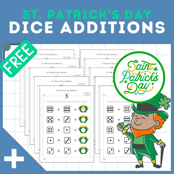Preview of Dice Additions | Math Practice | Printable Worksheets | St. Patrick's Day | FREE