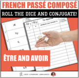 French Passé Composé with Être and Avoir - Dice Game - Jeu de Dés