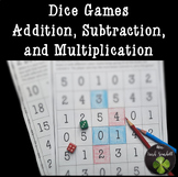 Dice Games Addition Subtraction and Multiplication End of Year
