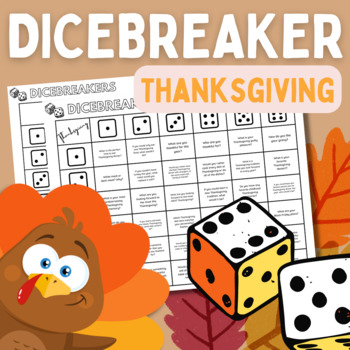 Preview of Dicebreaker THANKSGIVING! Thanksgiving Icebreaker Questions & Conversation Game