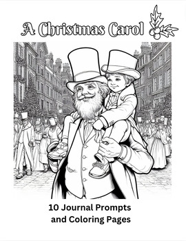 Preview of Dickens' A Christmas Carol 10 Journal Prompts and Coloring Pages
