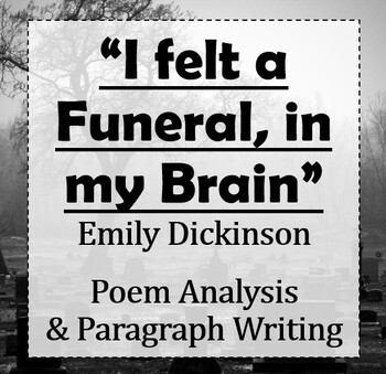 Preview of Dickinson's "I felt a Funeral, in my Brain": Poem Analysis & Paragraph Writing