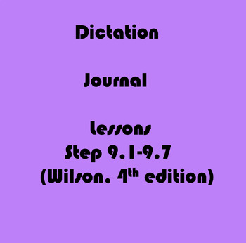 Preview of Dictation Journal Teacher Lesson Plans (Wilson Step 9.1-9.7)