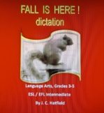FALL IS HERE !       ( Dictation )