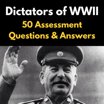 Preview of Dictators of WWII : 50 Assessment Questions With Answer Keys - Quiz