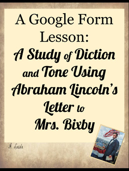 Preview of Diction and Tone lesson using Lincoln’s Mrs. Bixby Letter Google Form 