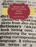 Dictionary Skills with STAAR styled questions
