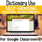 Dictionary Use SELF-GRADING Assessments for Google Classroom