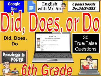 Preview of Did, Does, or Do - 6th grade - 30 question Multiple Choice - answers - 6 pages