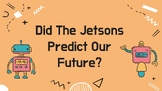 Did The Jetsons Predict Our Future?