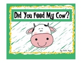 Did You Feed My Cow?