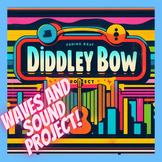 Diddley Bow - Waves and Sound Project
