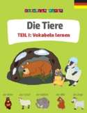 Die Tiere. TEIL I: Vokabeln lernen