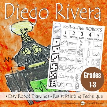 Preview of Diego Rivera: Roll-a-Die ROBOTS Art Lesson for Kids