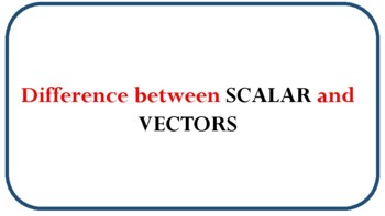 Preview of Difference between scalar and vector
