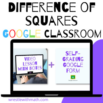 Preview of Difference of Squares (Google Form, Video Lesson & Notes!)