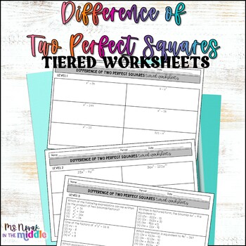 Preview of Difference of Two Perfect Squares Printable Tiered Worksheets