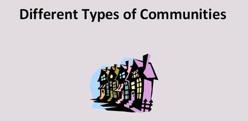 Preview of Different Types of Communities