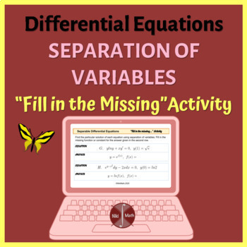 Preview of Differential Equations - Separation of Variables -"Fill in the Missing" Activity