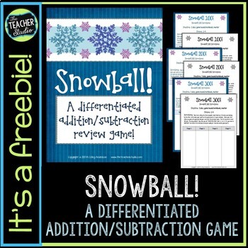 Preview of Differentiated Addition and Subtraction Game - Winter Math Game - "Snowball"