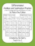 Differentiated Addition and Subtraction Practice- St. Patty's Day
