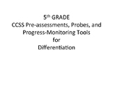 Differentiated CCSS Math NO PREP Progress Monitoring Toolk