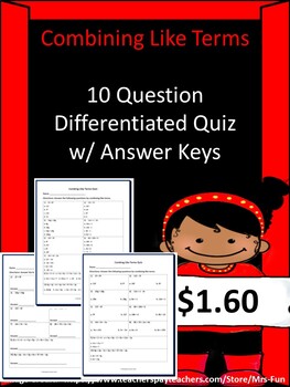 Preview of Differentiated Combining Like Terms 10 Question Quiz w/ Answer Keys