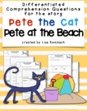 Differentiated Comprehension Questions Pete the Cat Pete a