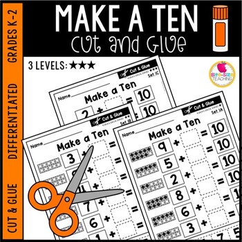 Preview of Make a Ten Cut & Glue Worksheets | Differentiated & CCSS-Aligned