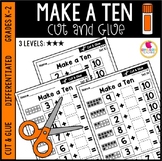 Make a Ten Cut & Glue Worksheets | Differentiated & CCSS-Aligned