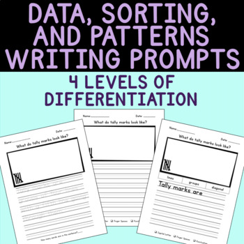 Preview of Differentiated Data Sorting and Patterns Math Writing Prompts