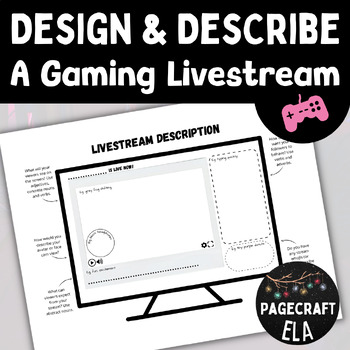 Preview of Design and Describe a Gaming Livestream Differentiated Activity