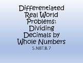Differentiated Dividing Decimals by Whole Numbers Real Wor
