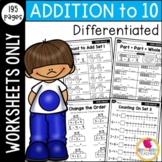 Differentiated First Grade Addition to 10 Worksheets: Comm