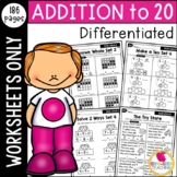 Differentiated First Grade Addition to 20 Worksheets
