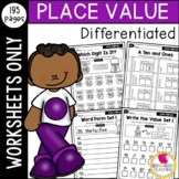 Differentiated First Grade Place Value Worksheets: CCSS-Aligned