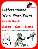 Differentiated Greek Roots Spelling & Vocab Packet - Scope