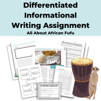 Preview of Differentiated Informational Writing Assignment about African Cuisine