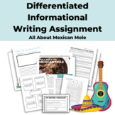 Differentiated Informational Writing Assignment about Mexi