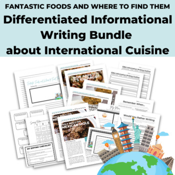 Preview of Differentiated Informational Writing Project about International Cuisine BUNDLE