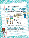 Differentiated Life Skill Math Pack (Community Workers #1)