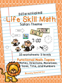 Differentiated Life Skill Math Pack: Safari (special education)