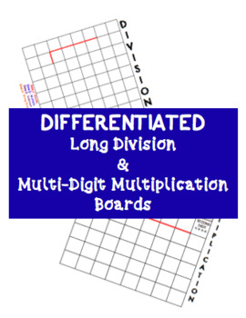 Preview of Differentiated Long Division and Multi-Digit Multiplication Boards