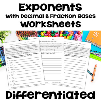 Preview of Exponents with Decimal and Fraction Bases Worksheets - Differentiated